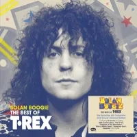 Bolan Boogie: The Best of T.Rex | T.Rex