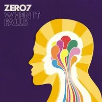 When It Falls | Zero 7