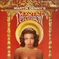 Exotic Percussion | Martin Denny