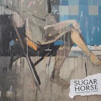 The grand scheme of things | Sugar Horse