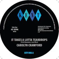 It Takes a Lotta Teardrops/I'm in Love | Carolyn Crawford/Hodges, James, Smith & Crawford