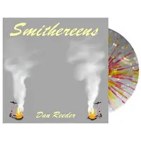 Smithereens | Dan Reeder