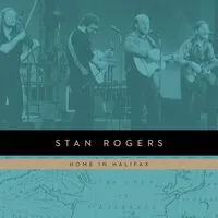 Home in Halifax | Stan Rogers