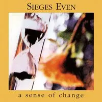 A sense of change | Sieges Even