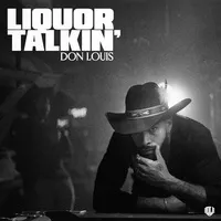 Liquor Talkin' | Don Louis