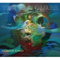 Harbour Songs | The All Clear