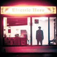 Another Time | Electric Hero