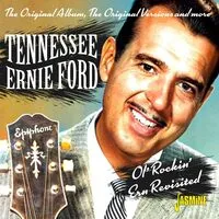 Ol' Rockin' Ern Revisited: The Original Album, the Original Versions and More | Tennessee Ernie Ford