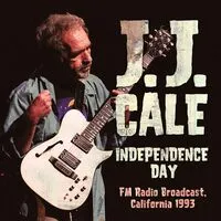 Independence Day: FM Radio Broadcast, California 1993 | J.J. Cale