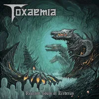 Rejected souls of kerberus | Toxaemia