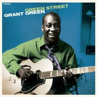 Green Street | Grant Green