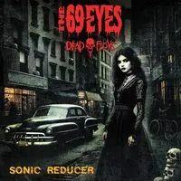 Sonic Reducer | The 69 Eyes & Dead Boys