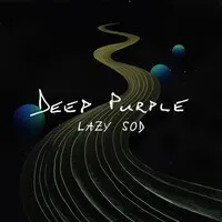 Lazy Sod | Deep Purple