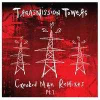 Crooked Man Remixes | Transmission Towers