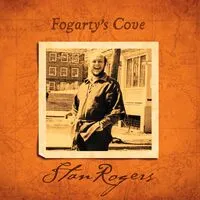 Fogarty's Cove | Stan Rogers