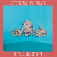 Rose Mountain | Screaming Females