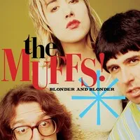 Blonder and Blonder | The Muffs