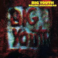 Dread Locks Dread (Black History Month 2024) | Big Youth