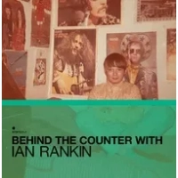 Behind the Counter With Ian Rankin | Various Artists