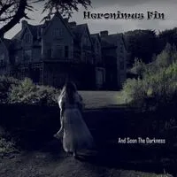 And soon the darkness | Heronimus Fin