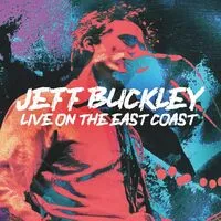 Live on the East Coast | Jeff Buckley