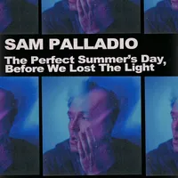 The perfect summer's day, before we lost the light | Sam Palladio