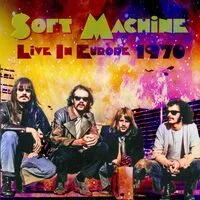 Live in Europe 1970 | Soft Machine