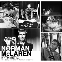 Rythmetic: The compositions of Norman McLaren | Norman McLaren