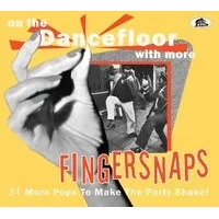 On the Dancefloor With More Finger Snaps | Various Artists