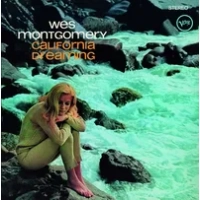 California dreaming | Wes Montgomery