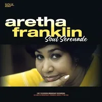 Soul Serenade | Aretha Franklin