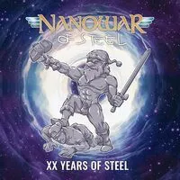 XX Years of Steel | Nanowar of Steel