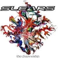 The chaos within | Slears