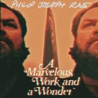 A Marvellous Work and a Wonder | Philip Joseph Rae