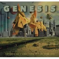 I Know What I Like: Live in New York 1973 | Genesis