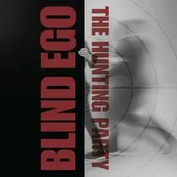 The hunting party | Blind Ego