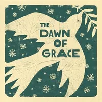 The Dawn of Grace | Sixpence None the Richer