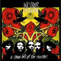 A Crow Left of the Murder... | Incubus