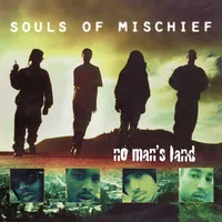 No Man's Land (RSD Black Friday) | Souls of Mischief