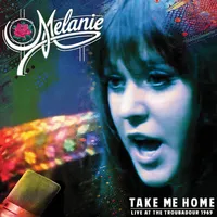 Take Me Home: Live at the Troubadour 1969 | Melanie