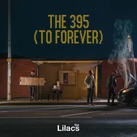 The 395 (To Forever) | The Lilacs