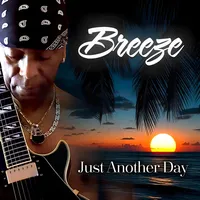 Just Another Day | Breeze