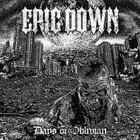 Days of Oblivion | Epic Down