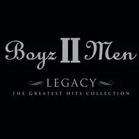 Legacy: The Greatest Hits Collection | Boyz II Men