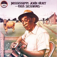 1928 Sessions | Mississippi John Hurt