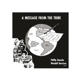 Message from the Tribe | Phil Ranelin & Wendell Harrison