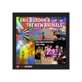 BBC Radio Sessions 1967-1968 | Eric Burdon & The New Animals