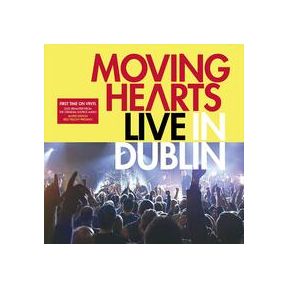 Live in Dublin | Moving Hearts