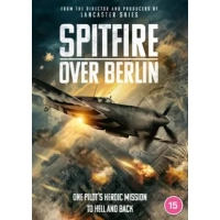 Spitfire Over Berlin|Kris Saddler