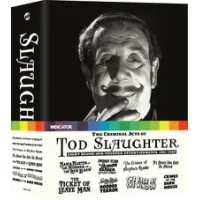 The Criminal Acts of Tod Slaughter: Eight Blood-and-Thunder...|Tod Slaughter